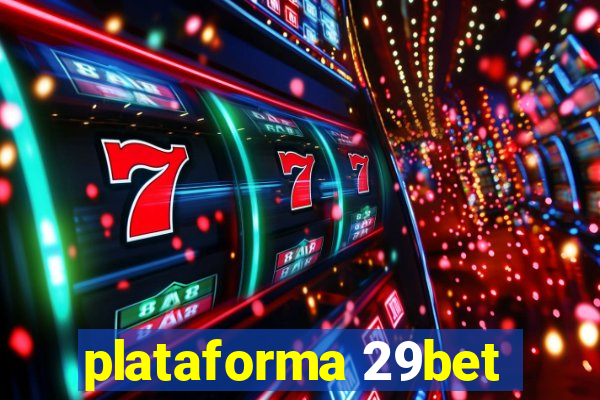 plataforma 29bet